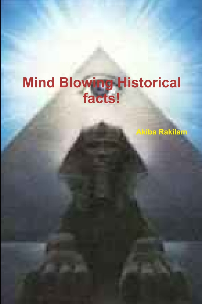 Mind Blowing Historical facts!