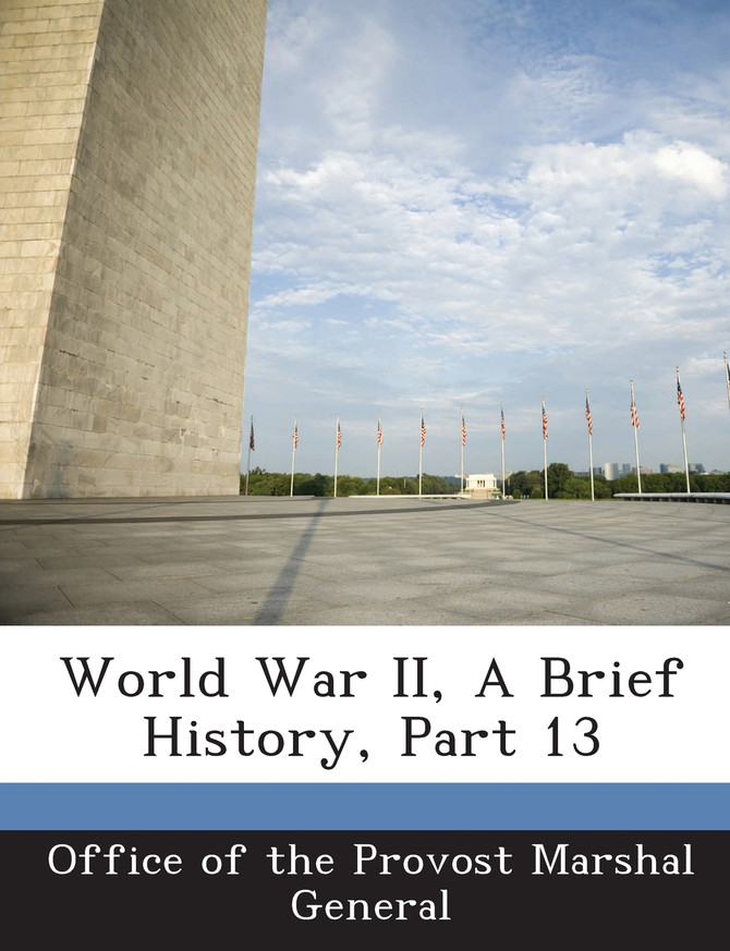 World War II, A Brief History, Part 13
