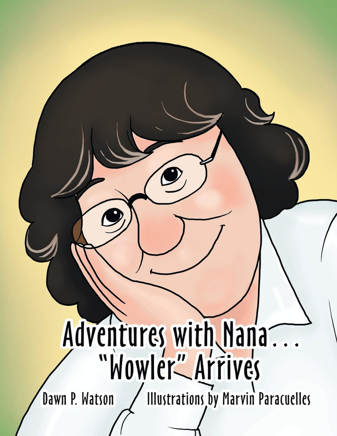 Adventures with Nana. "Wowler" Arrives