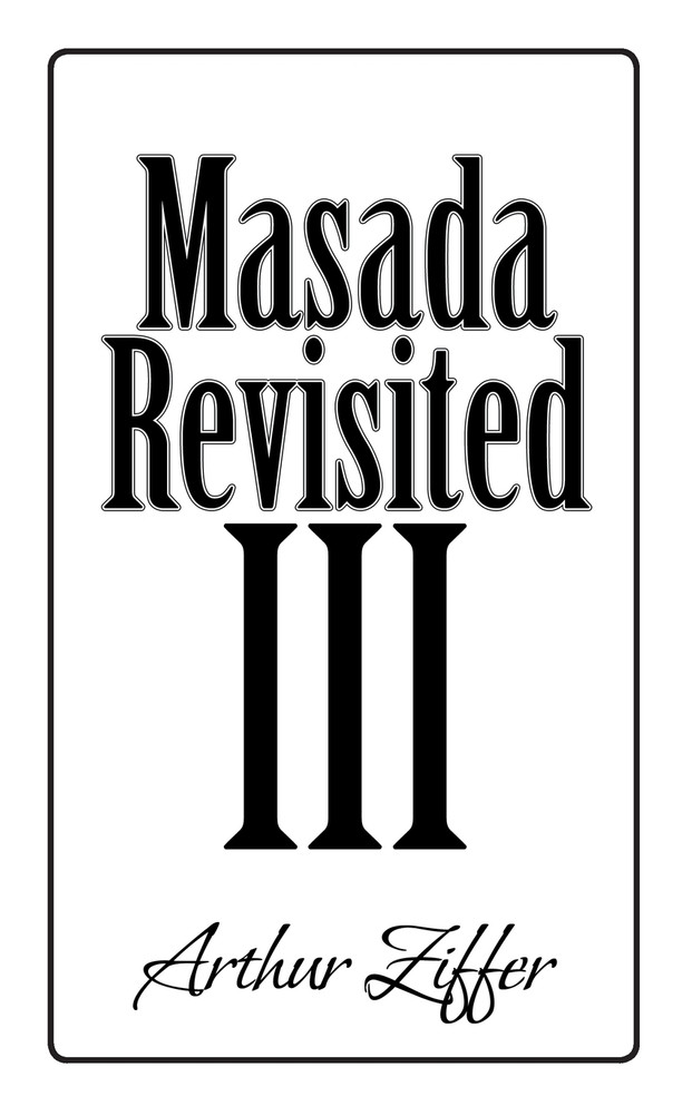 Masada Revisited III