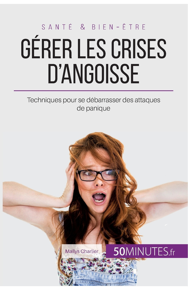 Gérer les crises d'angoisse