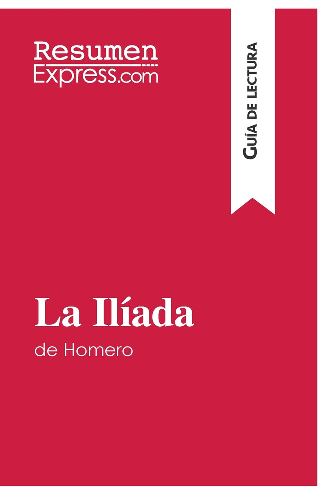 La Ilíada de Homero (Guía de lectura)