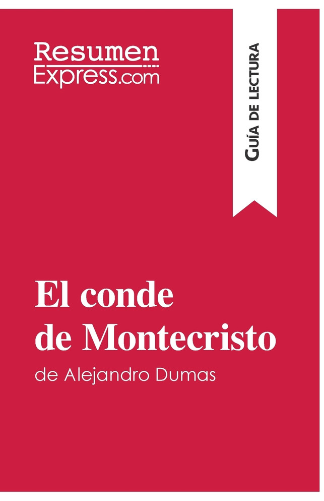 El conde de Montecristo de Alejandro Dumas (Guía de lectura)