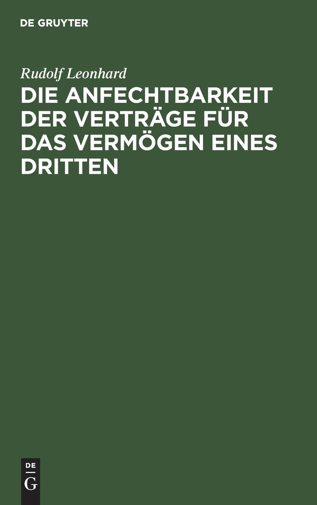 Die Anfechtbarkeit der Verträge für das Vermögen eines Dritten