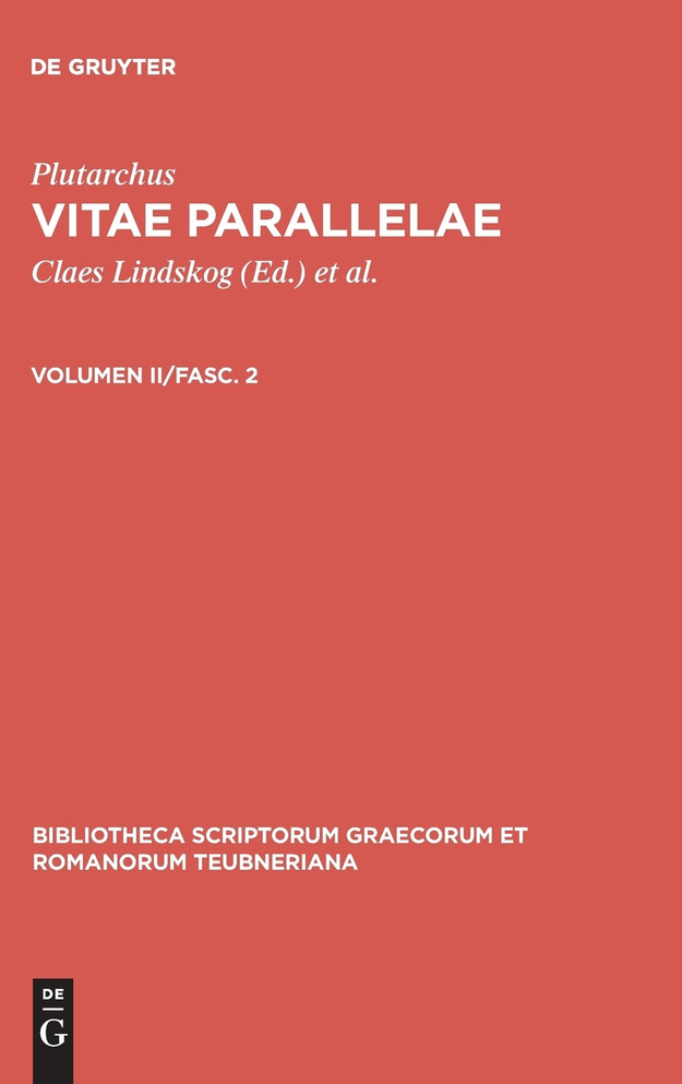 Vitae parallelae, Volumen II/Fasc. 2, Bibliotheca scriptorum Graecorum et Romanorum Teubneriana