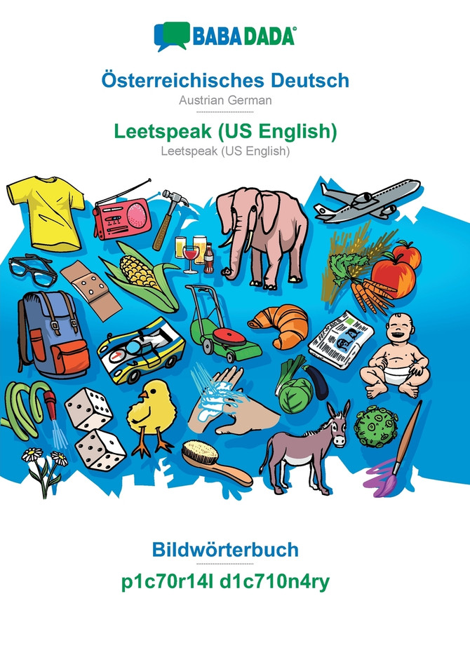 BABADADA, Österreichisches Deutsch - Leetspeak (US English), Bildwörterbuch - p1c70r14l d1c710n4ry