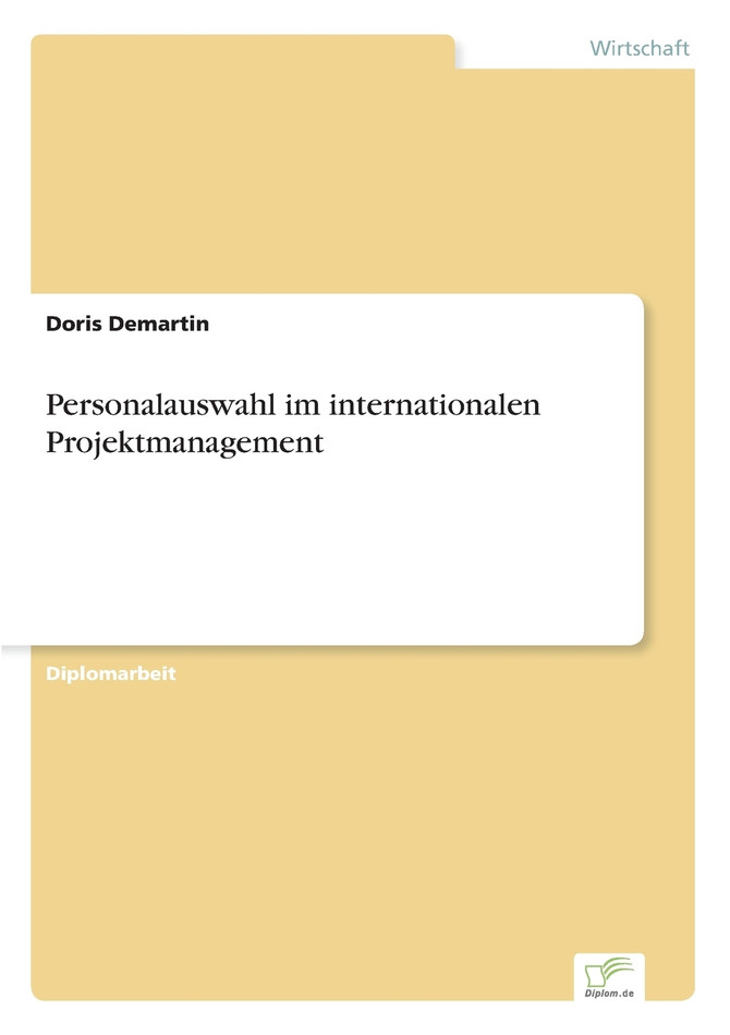 Personalauswahl im internationalen Projektmanagement