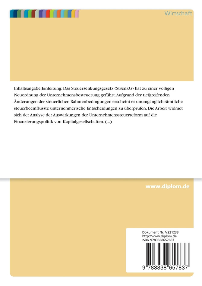 Auswirkungen der Unternehmenssteuerreform 2001 auf die Finanzierungspolitik von Kapitalgesellschaften