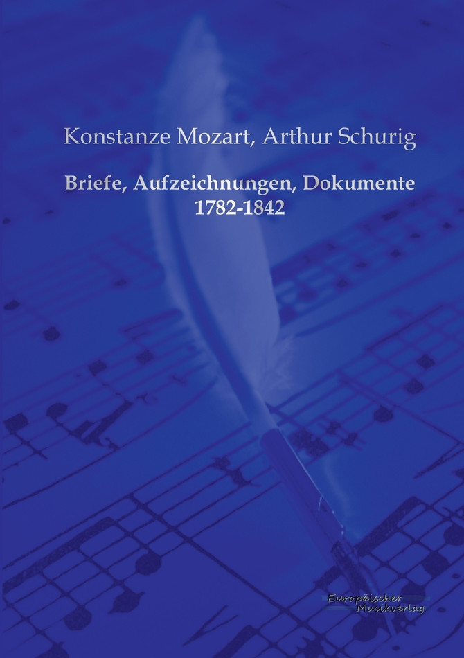 Briefe, Aufzeichnungen, Dokumente 1782-1842