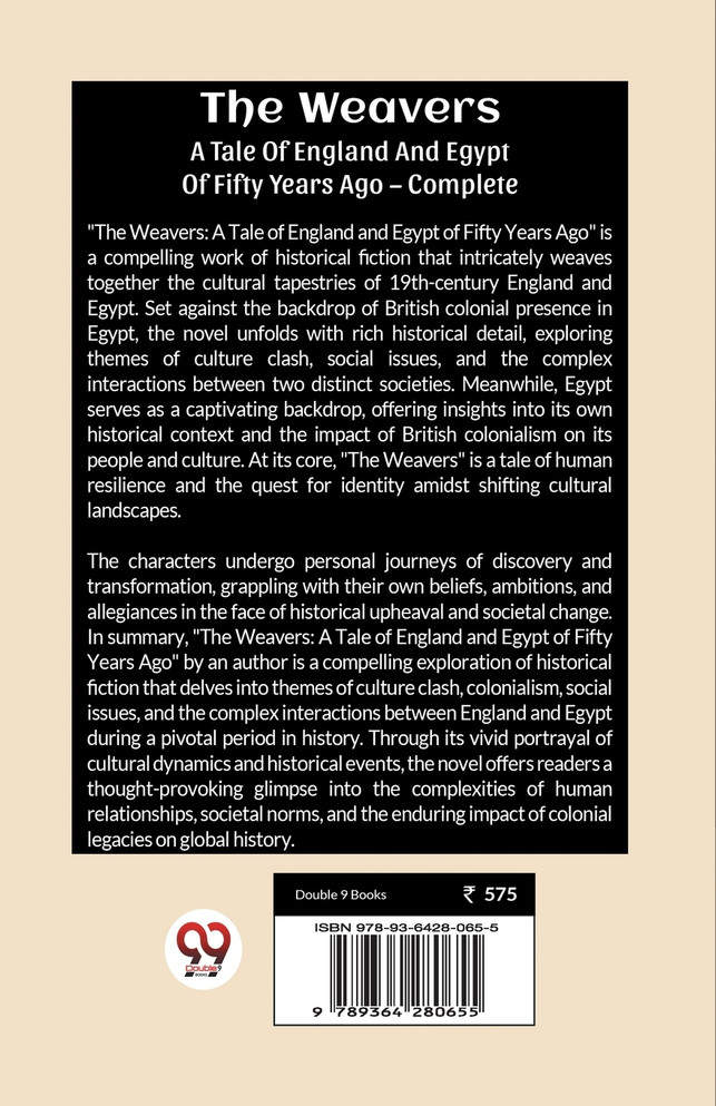 The Weavers A Tale Of England And Egypt Of Fifty Years Ago - Complete