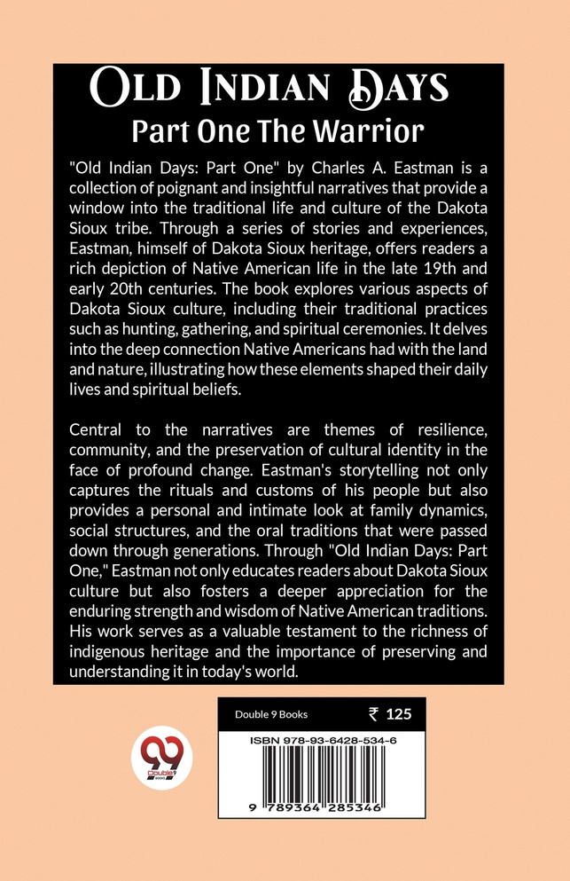 Old Indian Days Part One The Warrior