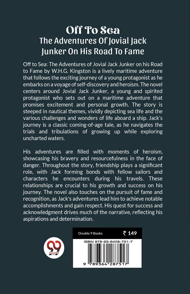 Off To Sea The Adventures Of Jovial Jack Junker On His Road To Fame