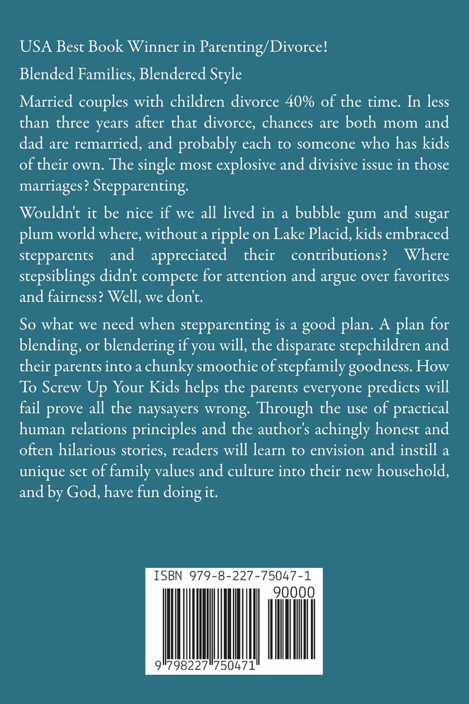 How to Screw Up Your Kids