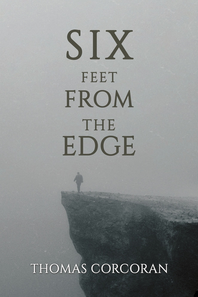 Six Feet from the Edge