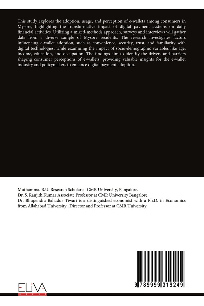 A Study on Consumer Perceptions of E-Wallets With Particular Reference to Mysore