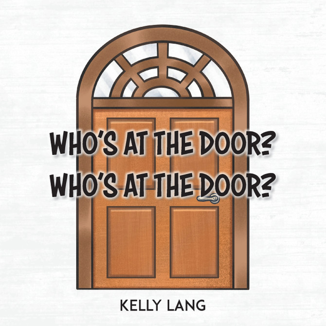 Who's at the Door? Who's at the Door?