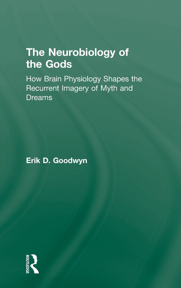 The Neurobiology of the Gods