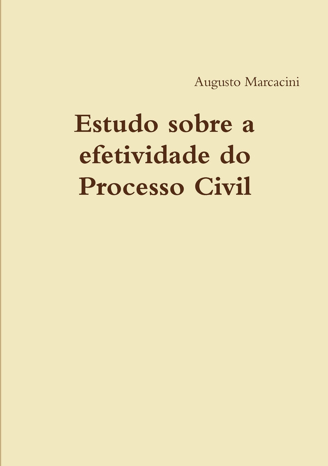 Estudo sobre a efetividade do Processo Civil