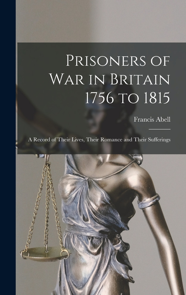 Prisoners of War in Britain 1756 to 1815