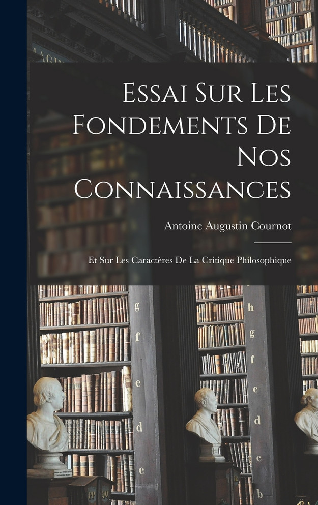 Essai sur les Fondements de nos Connaissances