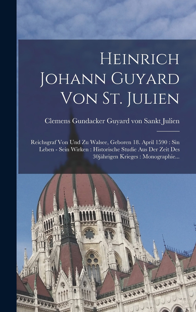 Heinrich Johann Guyard Von St. Julien