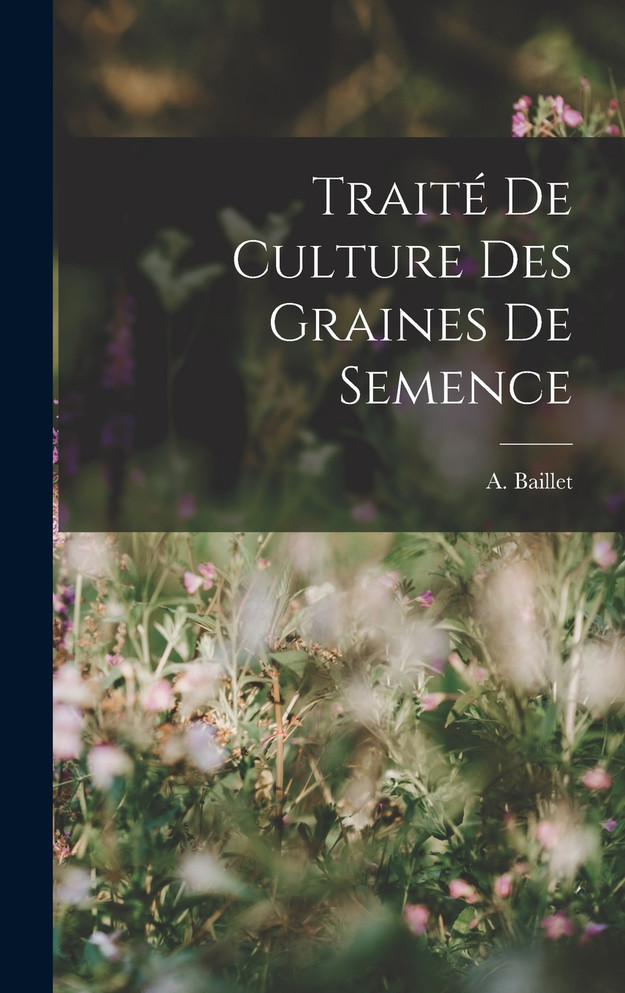 Traité de Culture des Graines de Semence
