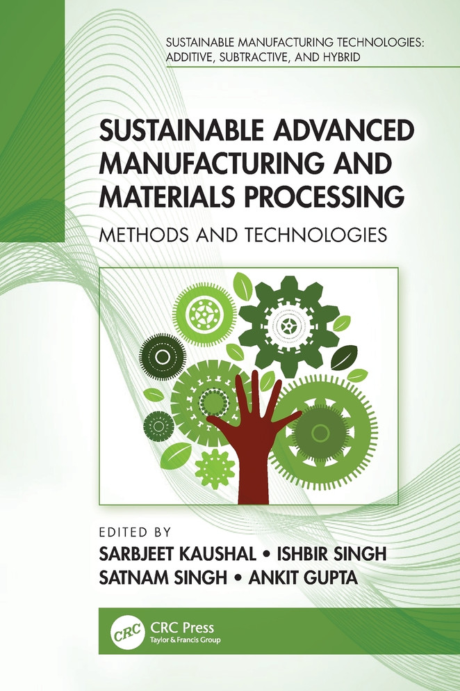 Sustainable Advanced Manufacturing and Materials Processing