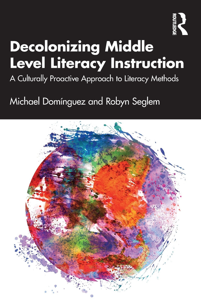 Decolonizing Middle Level Literacy Instruction