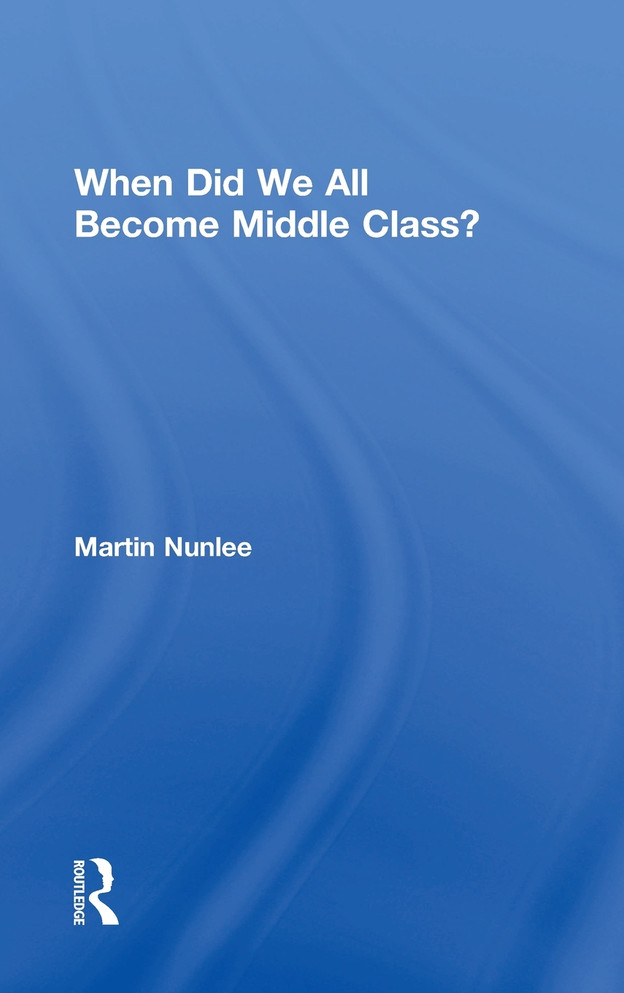 When Did We All Become Middle Class?