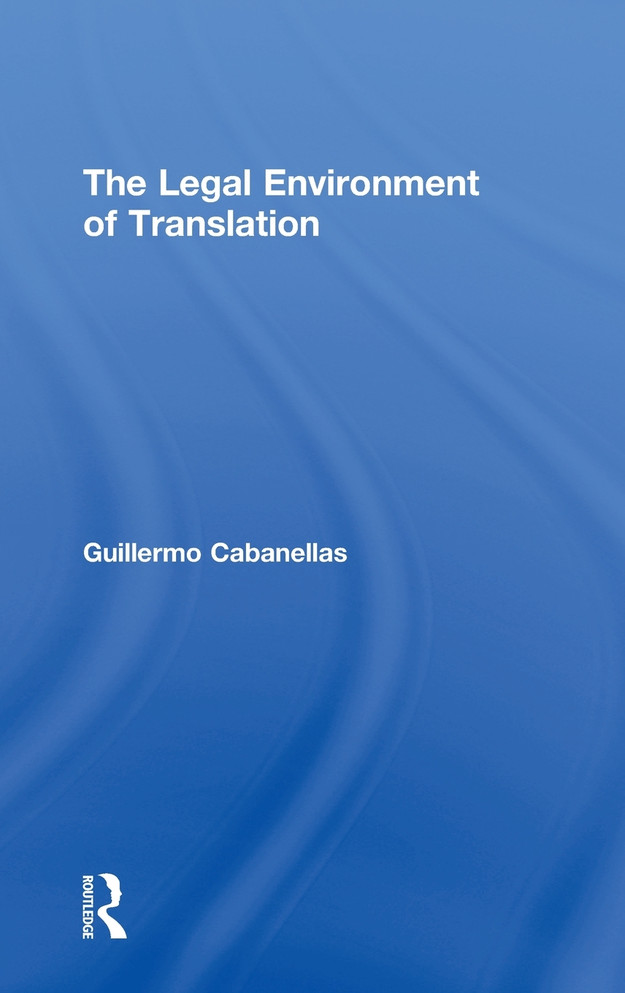 The Legal Environment of Translation