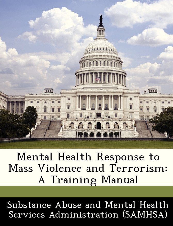 Mental Health Response to Mass Violence and Terrorism