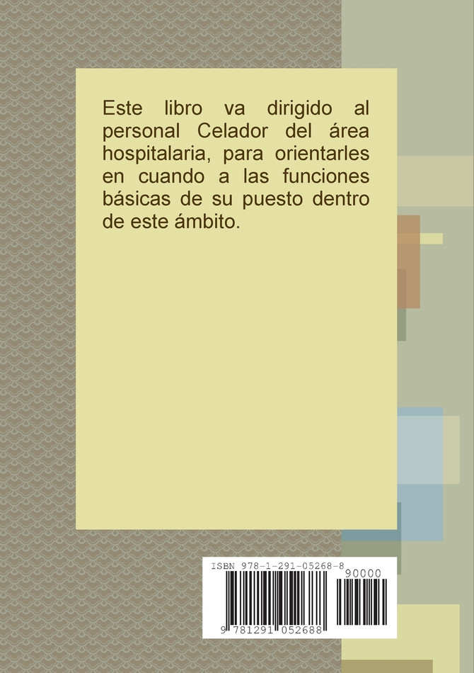 FUNCIONES BASICAS DEL CELADOR EN EL AREA HOSPITALARIAS