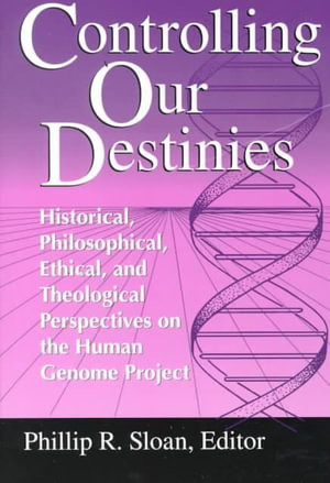 Controlling Our Destinies