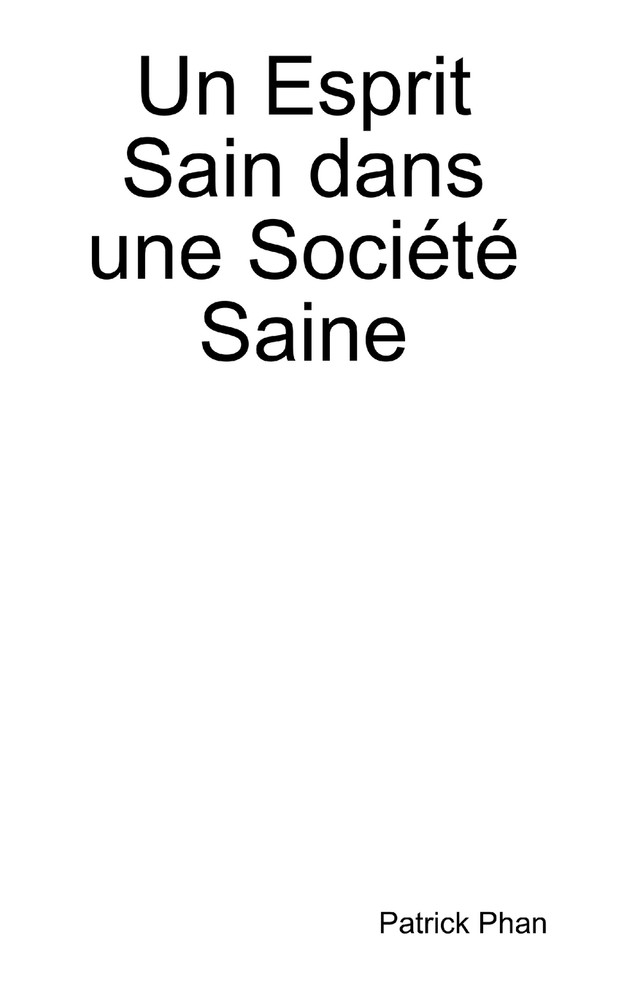 Un Esprit Sain dans une Société Saine