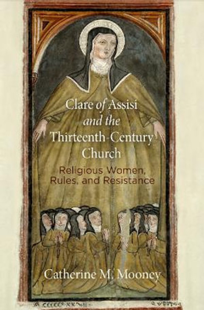 Clare of Assisi and the Thirteenth-Century Church