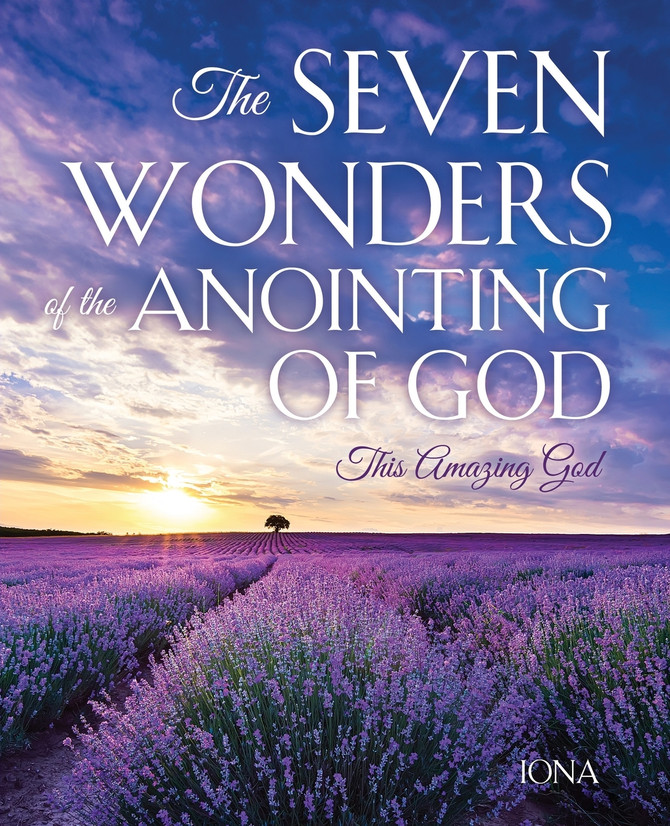 The Seven Wonders of the Anointing of God