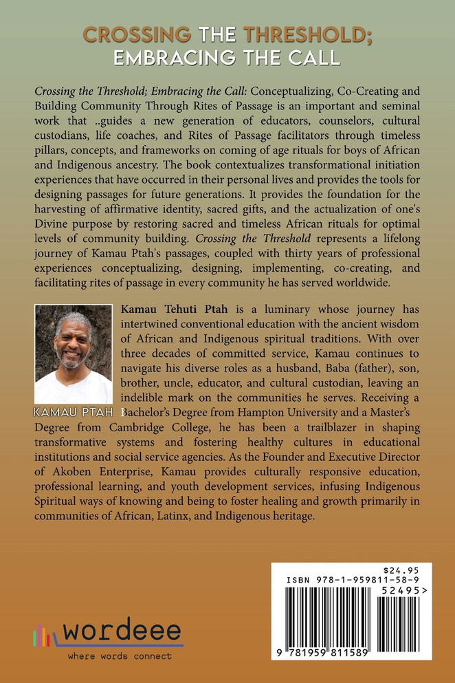 Crossing the Threshold; Embracing the Call  Conceptualizing, Co-Creating and Building Community Through Rites of Passage