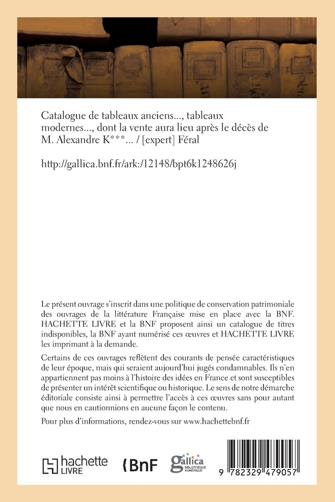 Catalogue de tableaux anciens et modernes de la collection de M. Alexandre K.