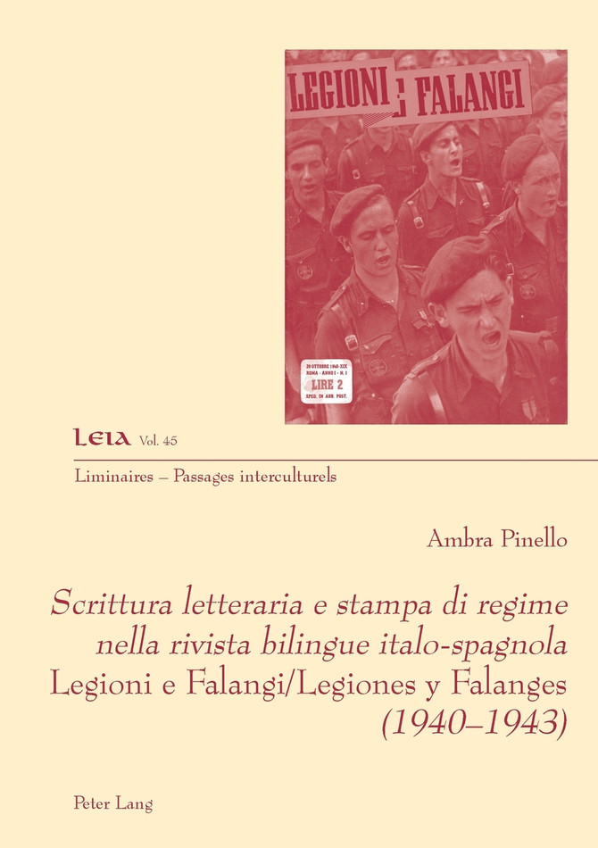 Scrittura letteraria e stampa di regime nella rivista bilingue italo-spagnola Legioni e Falangi/Legiones y Falanges (1940-1943)