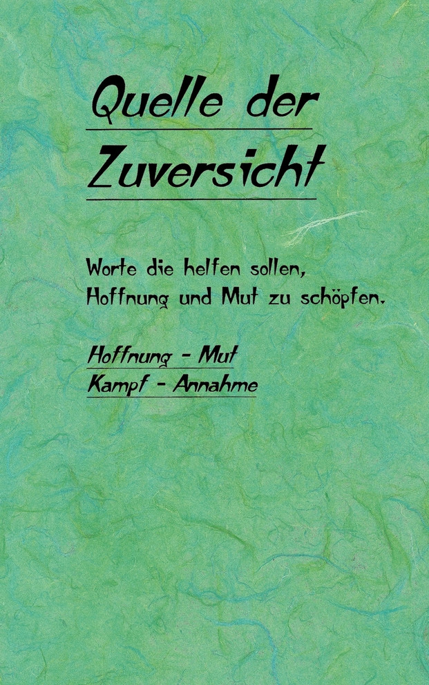 Quelle der Zuversicht