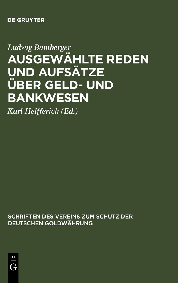 Ausgewählte Reden und Aufsätze über Geld- und Bankwesen