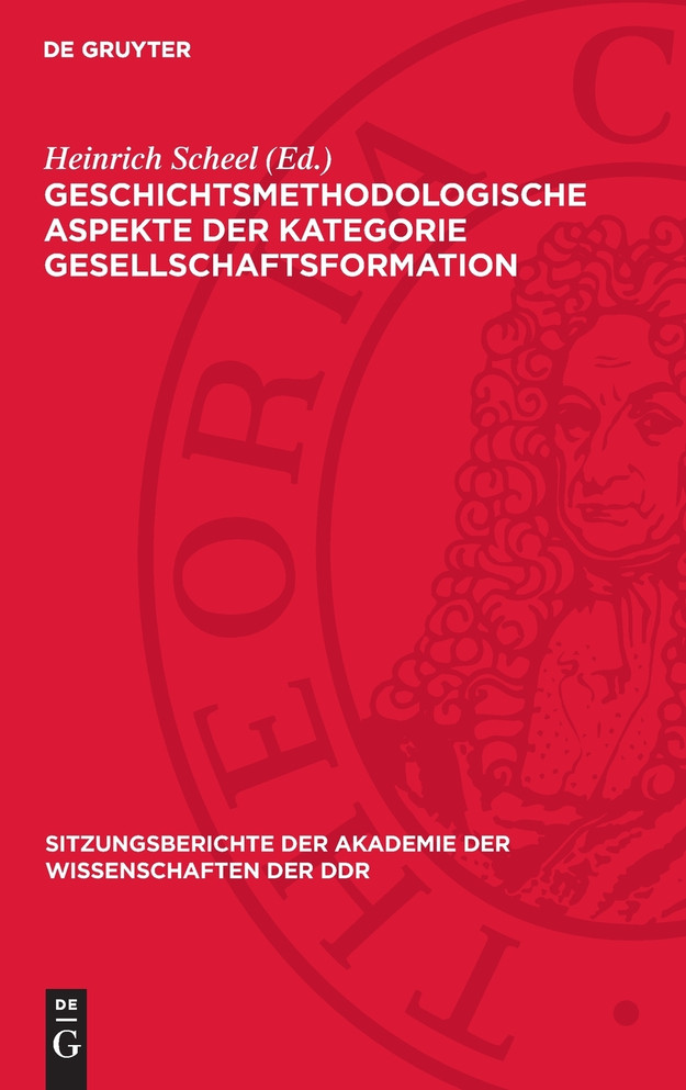 Geschichtsmethodologische Aspekte der Kategorie Gesellschaftsformation