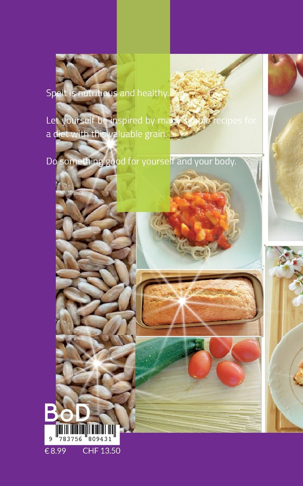 How I cook with spelt