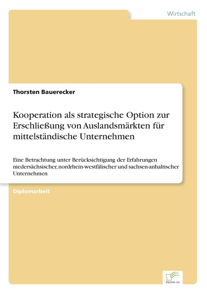 Kooperation als strategische Option zur Erschließung von Auslandsmärkten für mittelständische Unternehmen