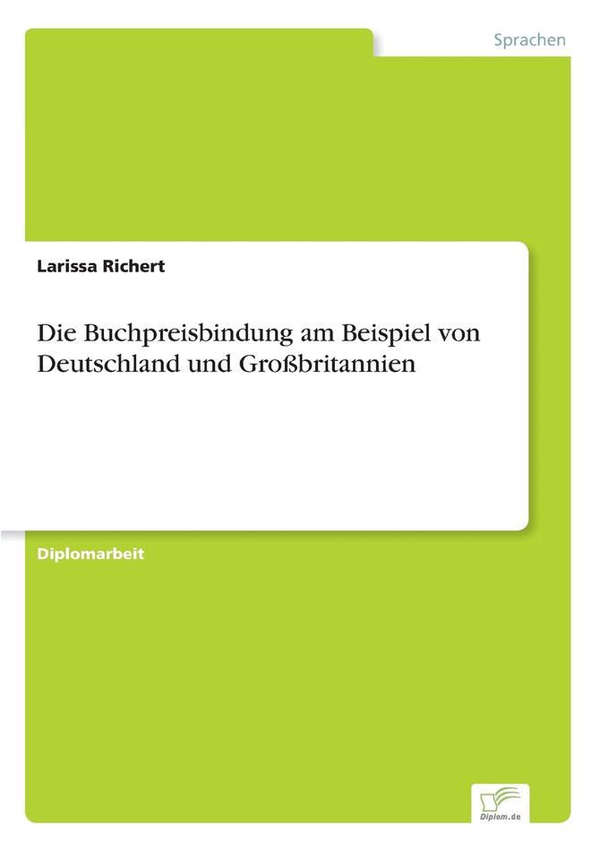 Die Buchpreisbindung am Beispiel von Deutschland und Großbritannien