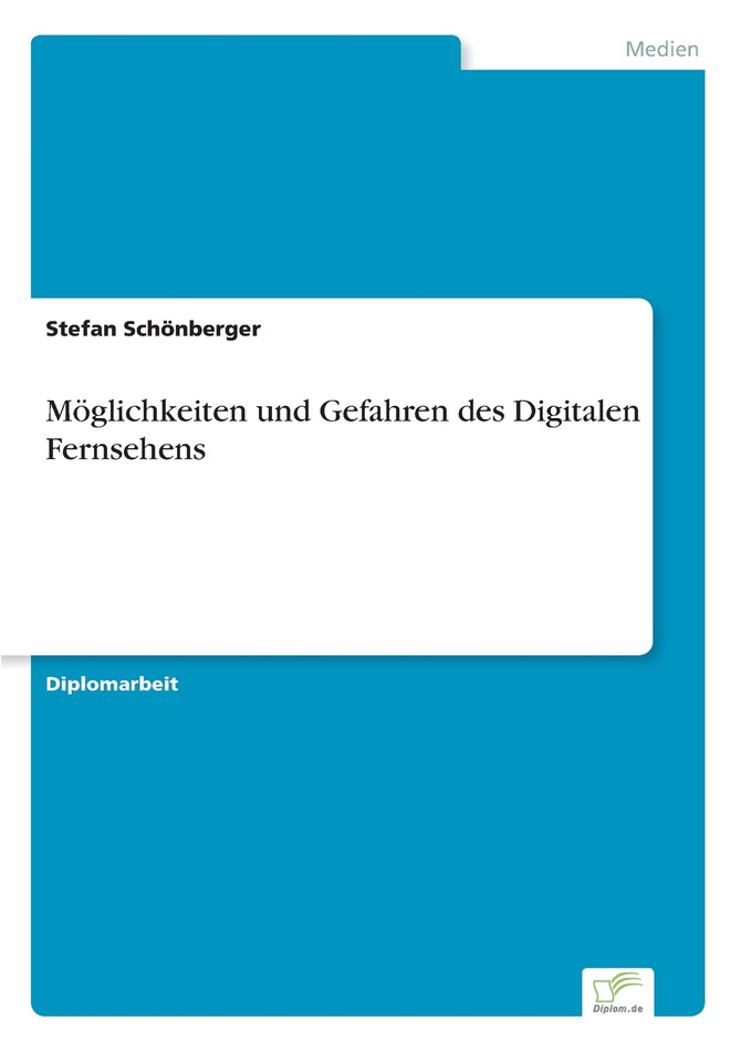 Möglichkeiten und Gefahren des Digitalen Fernsehens
