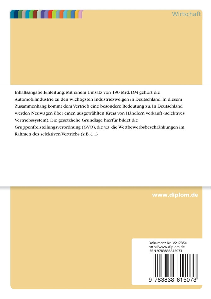 Wirkungen des Wegfalls der Gruppenfreistellungsverordnung auf den Automobilvertrieb