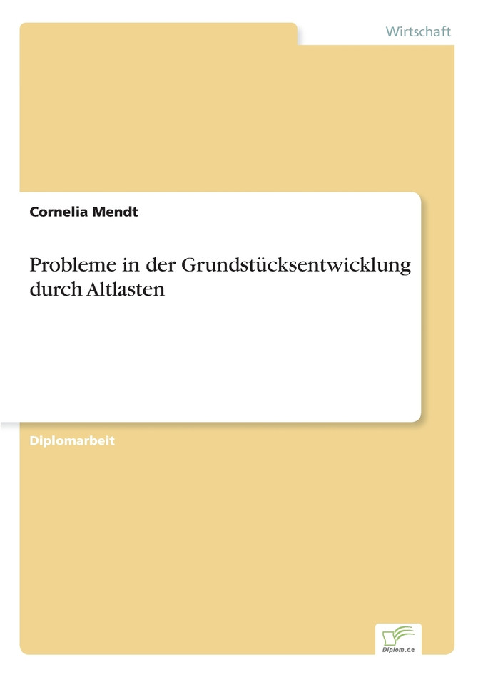 Probleme in der Grundstücksentwicklung durch Altlasten