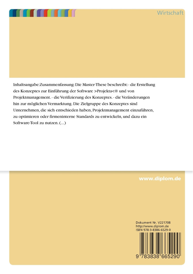 Erstellung eines Konzepts zur Einführung von Projektmanagement in Kombination mit einer Projektmanagement-Software in Unternehmen mit internationalen Projekten durch gezielte Einführungsmaßnahmen