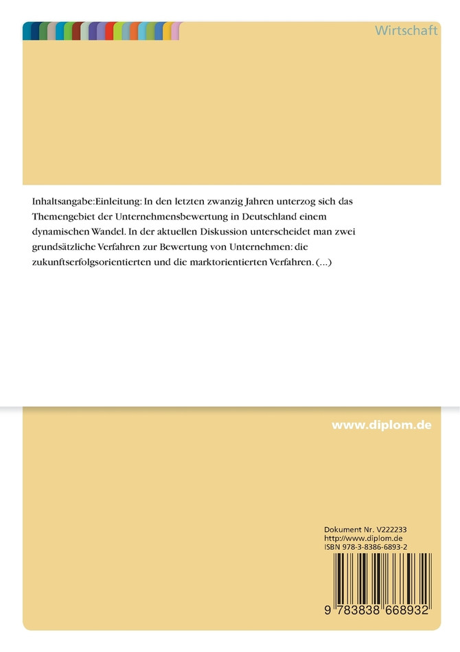 Darstellung und Vergleich zukunftsorientierter und marktorientierter Verfahren der Unternehmensbewertung